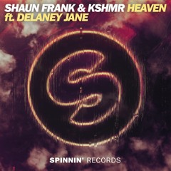 Shaun Frank & KSHMR - Heaven ft. Delaney Jane [OUT NOW]