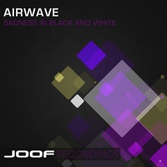 Airwave - Sadness In Black And White - Part 1 (Snippet)