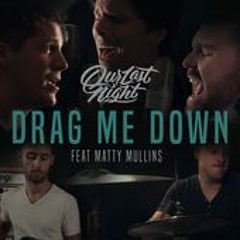 Our Last Night Ft Matty Mullin - Drag Me Down (One Direction Cover)