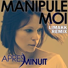 APRES MINUIT - Manipule - Moi (Remix Limakk)@FuturePlay