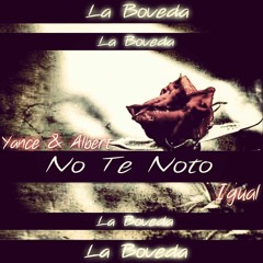 No Te Noto Igual (Prod By Ynx)