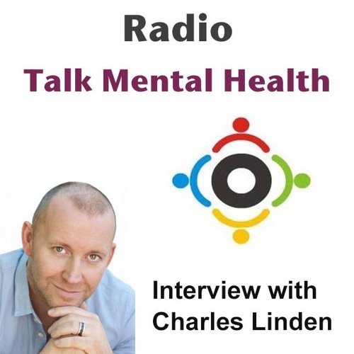 Talk Mental Health Interview with Charles Linden Thursday 2nd July 2015