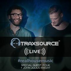 Traxsource LIVE! #33 with Fouk