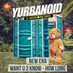 YURBANOID - How Long [Preview]