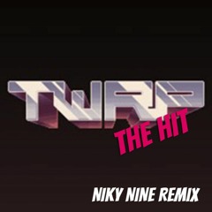 TWRP - THE HIT (Niky Nine Remix)