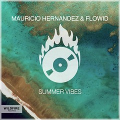 Mauricio Hernandez & Flowid - Summer Vibes