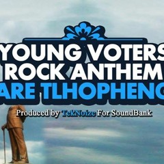 Teknoize-Young Voters Rock Anthem