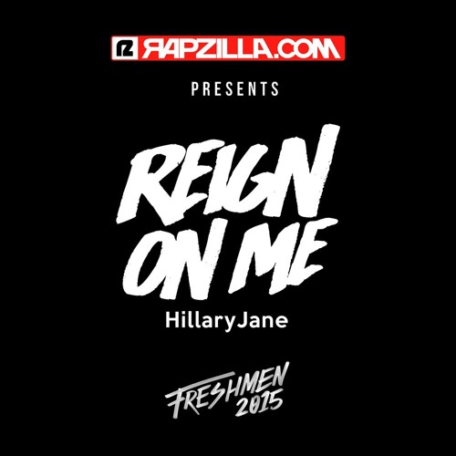 HillaryJane - Reign On Me