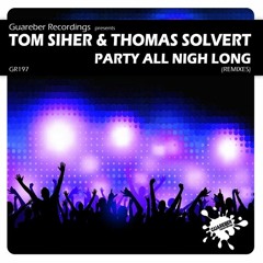 Tom Siher & Thomas Solvert - Party All Night Long (Adrian Lagunas Remix)