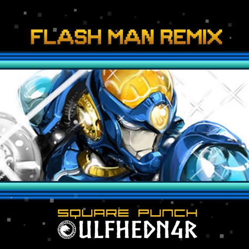 Mega Man 2 - Flash Man Theme [Square Punch & Wolf Heathen Remix]
