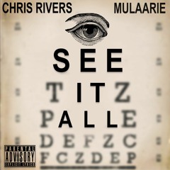 I See It All- Chris Rivers Feat. Mulaarie (Talk About It Freestyle)