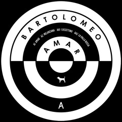 Bartolomeo - Amar (Original Mix)