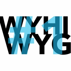 wyhiwyg mix #1