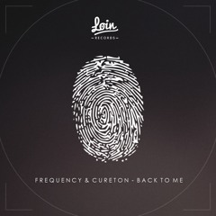 Frequency & Cureton - Back To Me