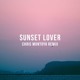 on Sunset Lover (CHRIS MONTOYA Remix)