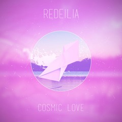 Redeilia - Cosmic Love [Free Download]