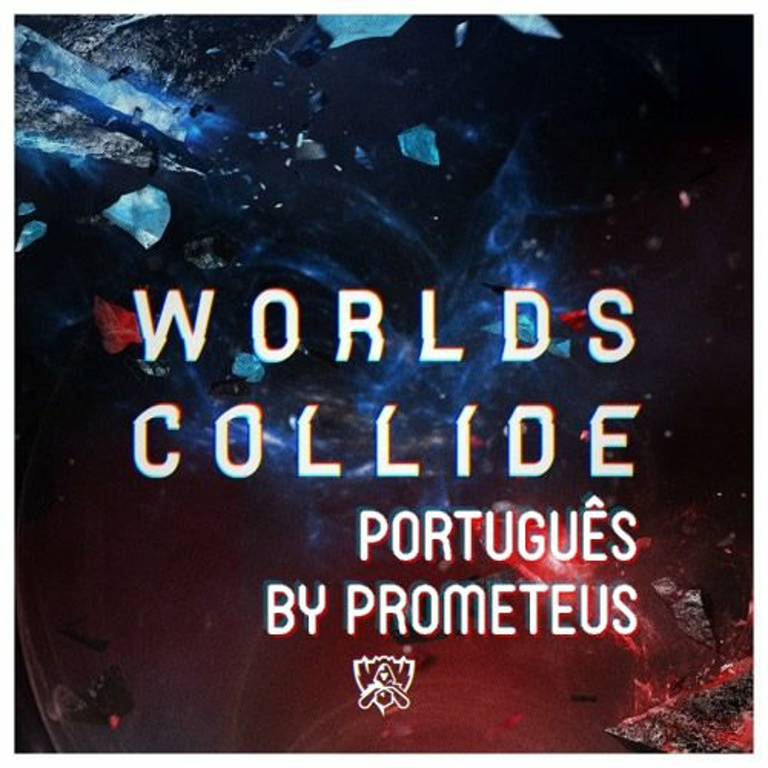 Worlds Collide (Versão Português) episode artwork