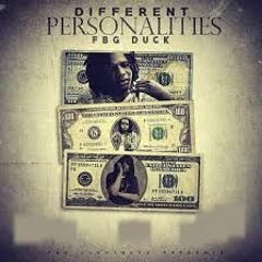 FBG DUCK - WOO SHIT  (Different Personalities)