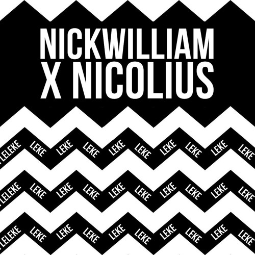 NICK WILLIAM X NICOLIUS - LEKI LEKI (REFLEX 2015) | BUY = FREE DWNLD