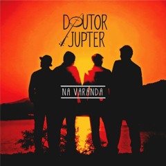 NOUTRA PRIMAVERA | DOUTOR JUPTER | NA VARANDA