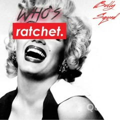 DP - Who's Ratchet???
