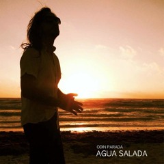 Odín Parada - Agua Salada