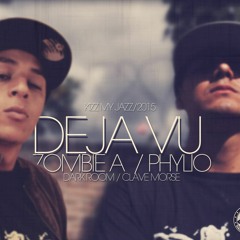 Phylio Ft. Zombie A - Déjà vu