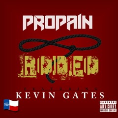 Propain - Rodeo Ft Kevin Gates
