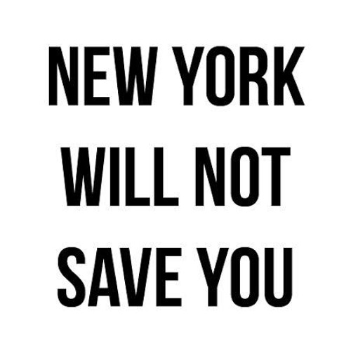 NEW YORK WILL NOT SAVE YOU (Video)