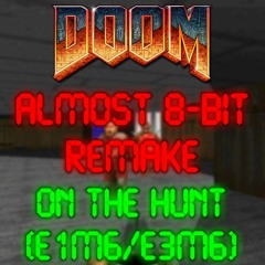 Doom - On The Hunt (Almost 8-Bit Remake)