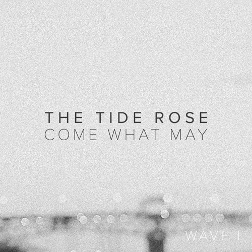 Come What May