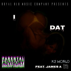I Luv Dat (feat.) James A