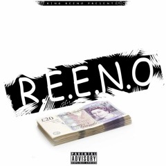 King Reeno  - R.E.E.N.O