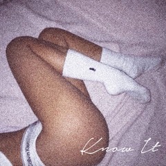 Know It - Valdeezy
