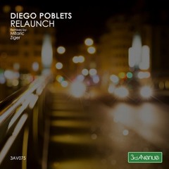 Diego Poblets-Relaunch(Ziger rmx)3rd Avenue