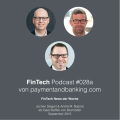 FinTech Podcast #028a – News
