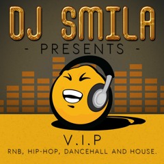 DJ SMILA PRESENTS - V.I.P