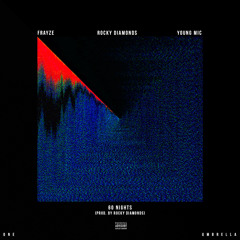 60 Nights [Feat Rocky Diamonds & Young Mic] (Prod Rocky Diamonds)