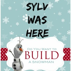 If SylV Remixed Do You Want To Build A Snowman