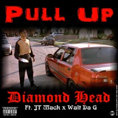 01 Diamond Head- Pull Up Ft JT Mack & Walt Da G
