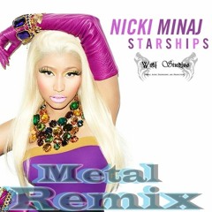Starships by Nicki Manaj(WSMAEP Remix)