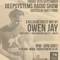DEEPSYSTEMS SHOW 25-9-15 FEAT. GUEST MIX BY OWEN JAY