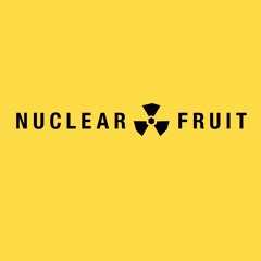 Nuclear Fruit - Theme