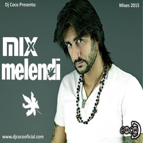 DJ COCO OFICIAL - MIX MELENDI (2015)