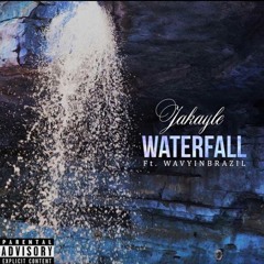 Waterfall Ft. WAVYINBRAZIL