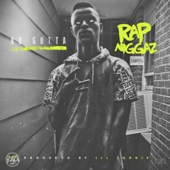 KD Gutta - Rap Niggaz [Prod. By Lil Lonnie]
