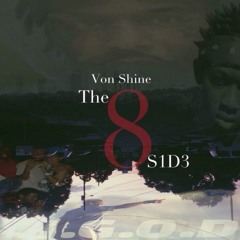 Von Shine - Alice In 8 S1D3