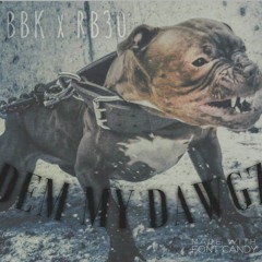 Dem My Dawgz - Gully X Guop #BBK #RB30