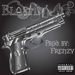 Blastin Prod. By Frenzy
