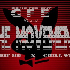 G.F.E The Movement Ent-Chief Mb x Chill Will - Lonely At The Top